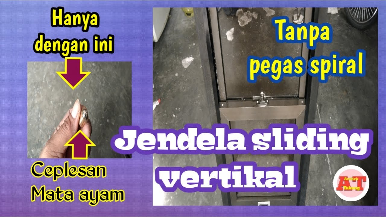 Membuat jendela geser buka keatas - Membuat jendela sliding vertikal @anthektukang