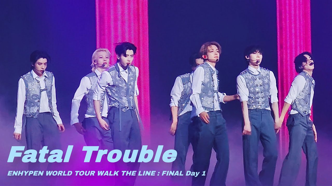 ENHYPEN - Fatal Trouble | WALK THE LINE : FINAL day 1 #251024