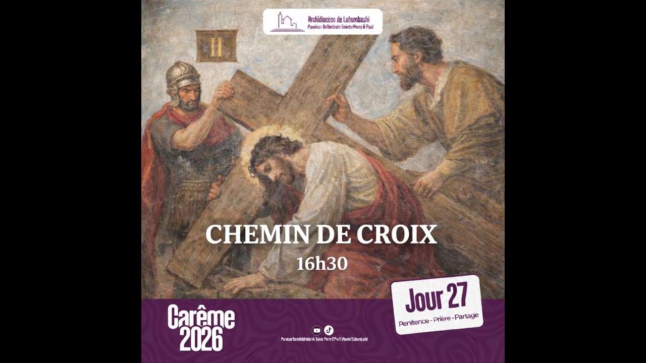 Chemin de Croix du Vendredi 20 Mars (Carême 2026)