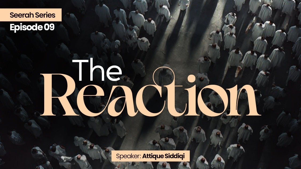 The Reaction | Life of Muhammed ﷺ | Episode 9 #youthclub #seeratunnabi #historicalbayanat #bayan