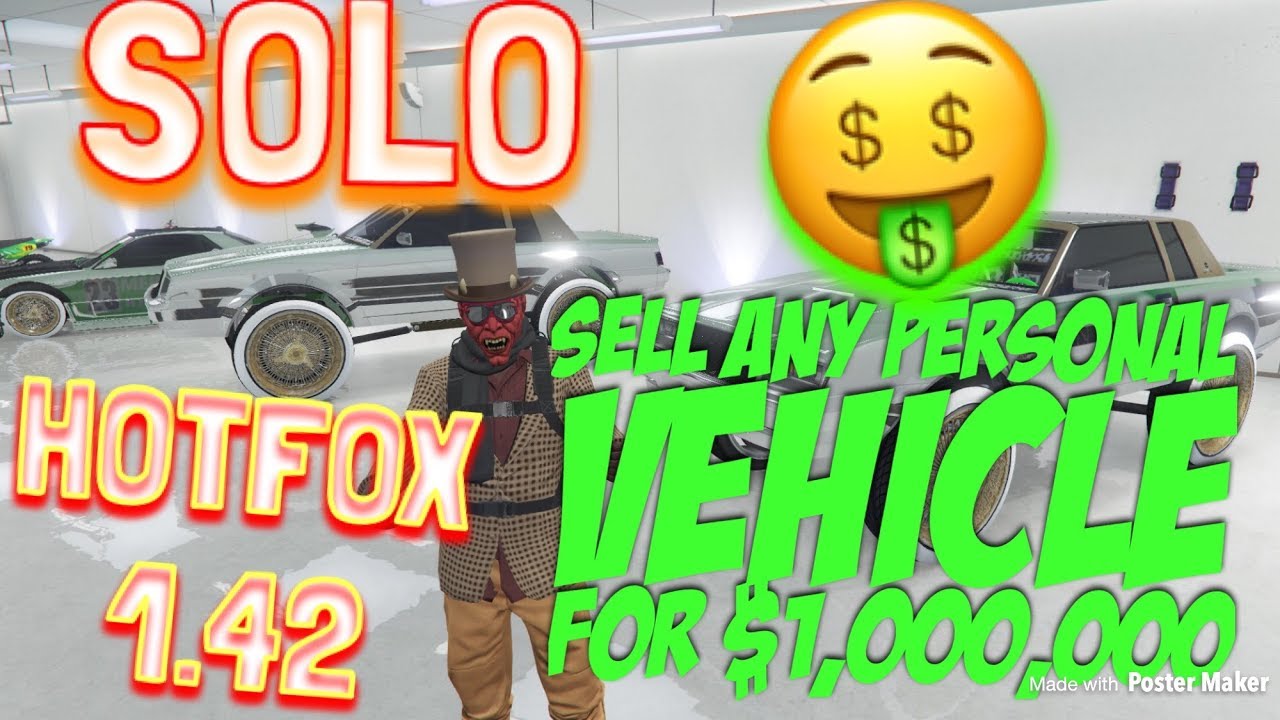 SOLO! SELL ANY PERSONAL VEHICLE FOR $1 MILLION DOLLARS! (PATCH 1.42 DLC)