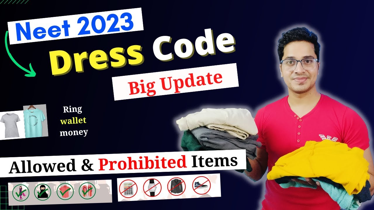 NEET 2023 Dress Code: Common Mistakes to Avoid | List of Prohibited items in NEET 2023 Exam Centre❌