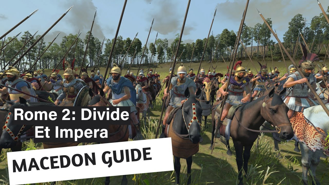 Macedon Faction Guide - Divide Et Impera - Rome 2