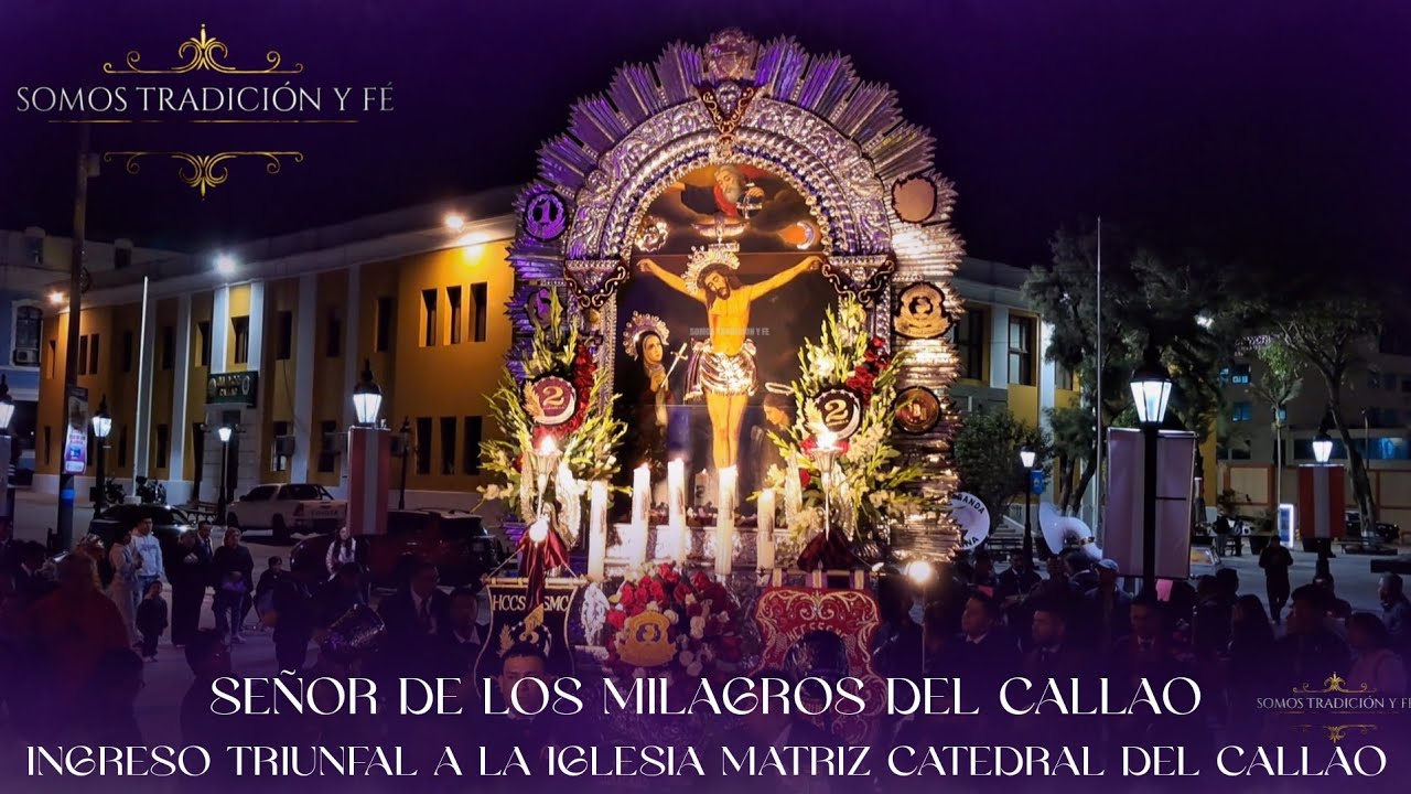 SEÑOR DE LOS MILAGROS DEL CALLAO | GUARDADA EN LA IGLESIA MATRIZ | 2025