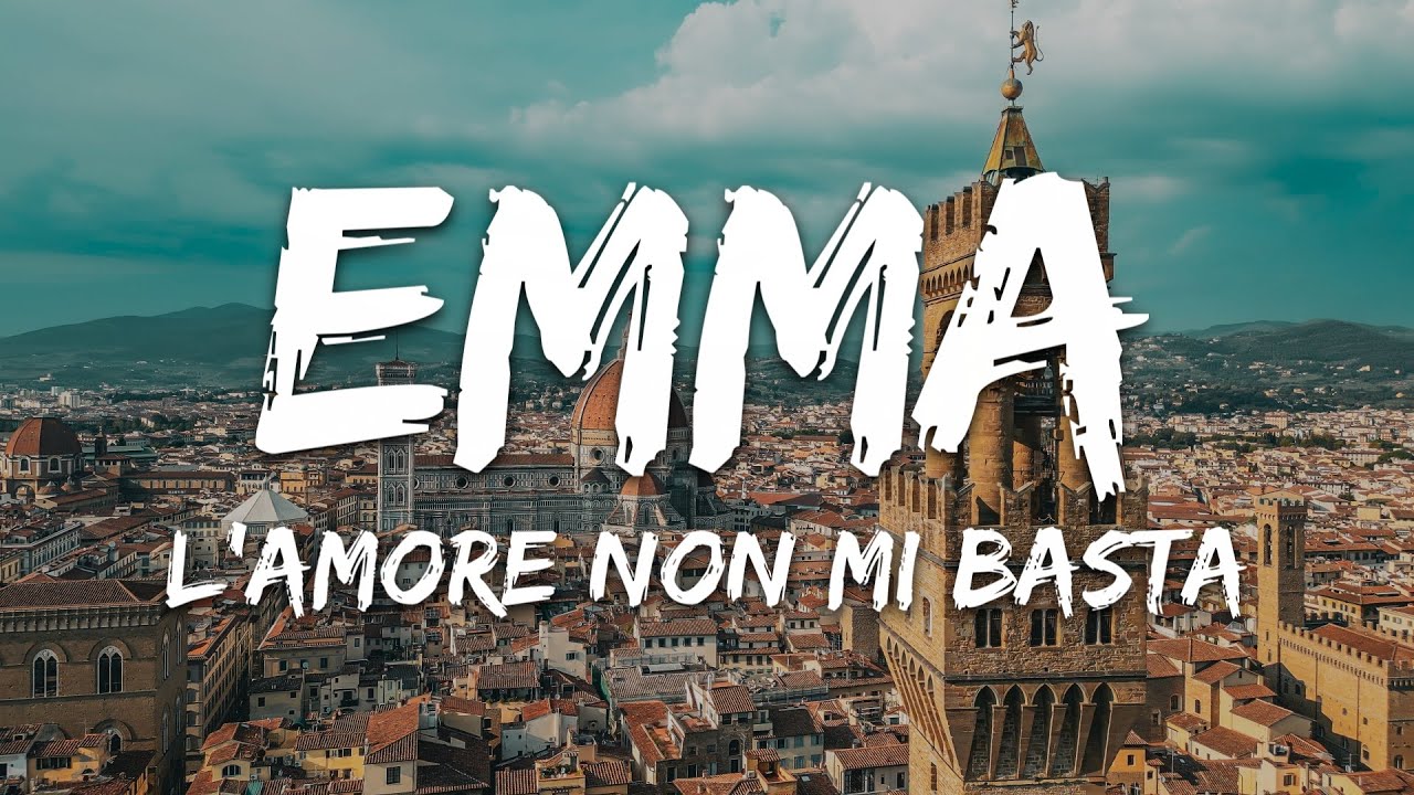 Emma - L'Amore Non Mi Basta (Testo/Lyrics)