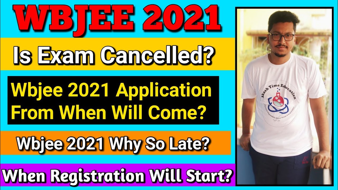 WBJEE 2021 Application form Date | Registration Date | Why So Late🤔🤔 | Can Exam Cancelled😰😥