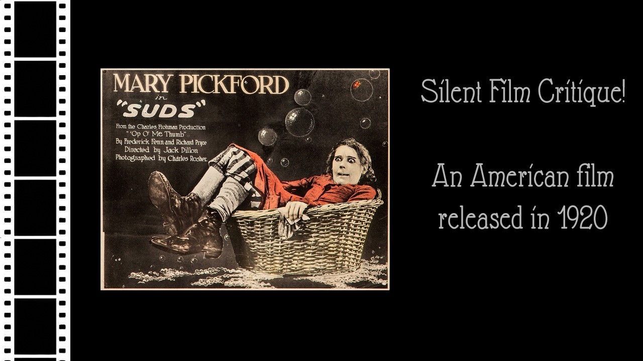 Silent Film Critique: Suds (1920)