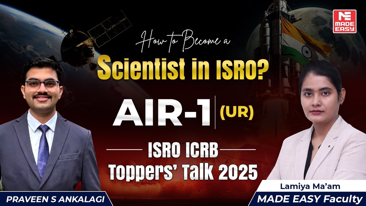 How to Become a Scientist in ISRO | AIR 1 | Strategy by Praveen S Ankalagi | ISRO 2025 Toppers' Talk