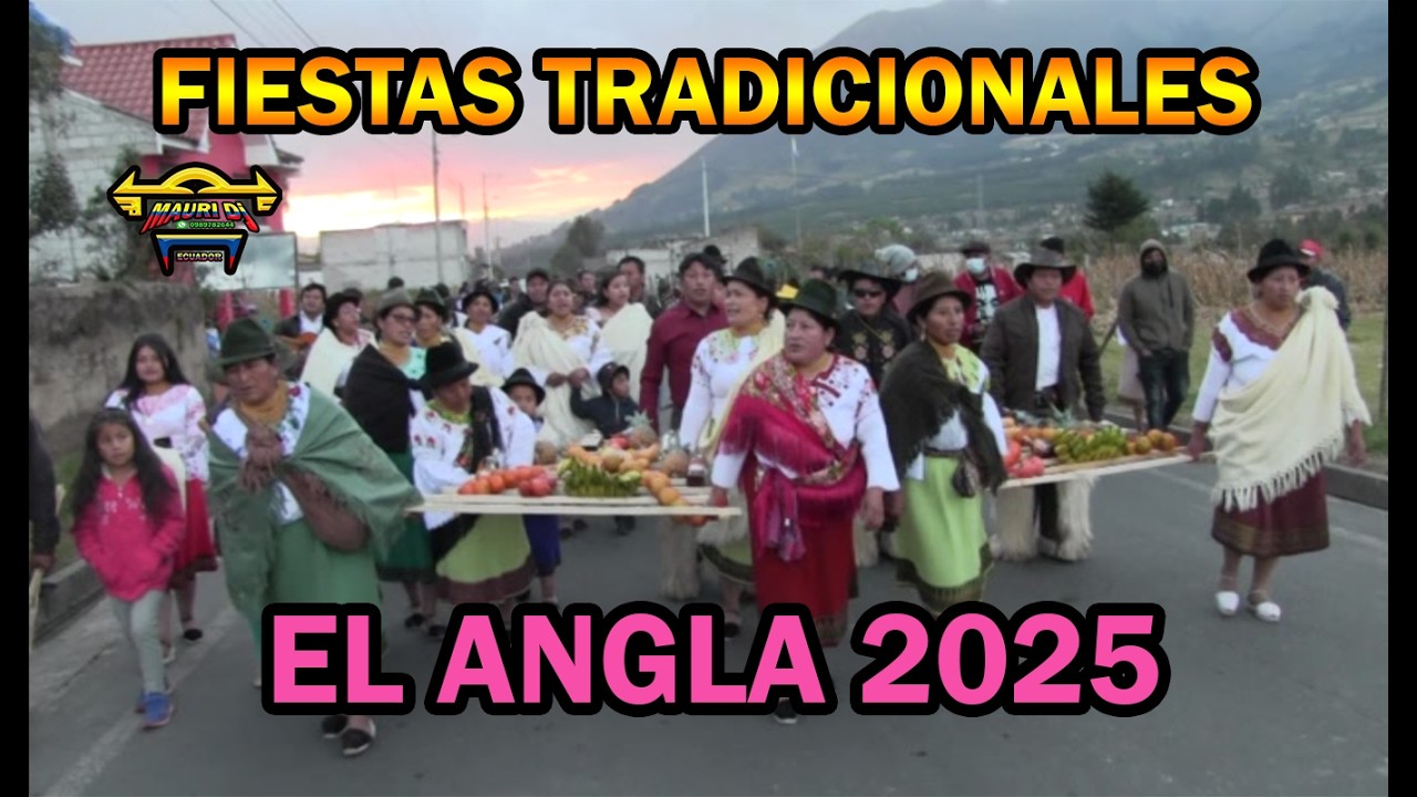 ANGLA  2025  // FIESTAS TRADICIONALES // MAURI EL CHICHERO