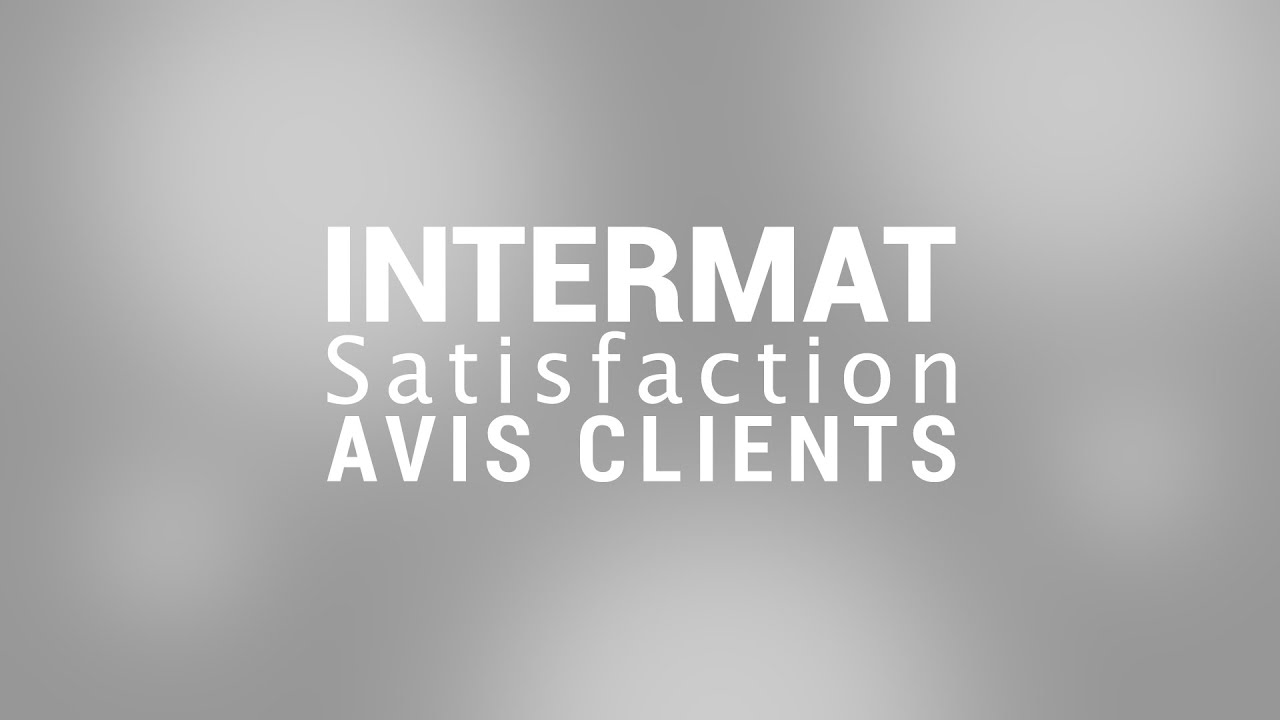 Avis clients INTERMAT