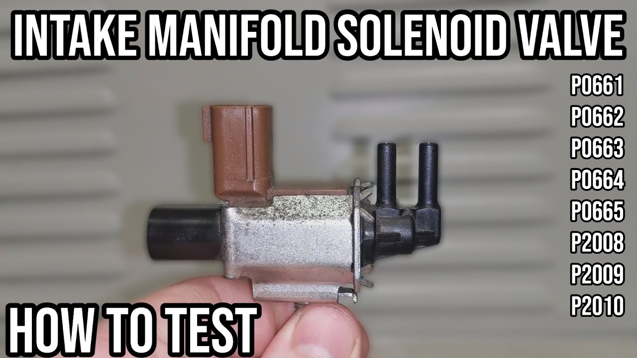 Simple Intake Manifold Solenoid Testing - Ford & Mazda P0661 P2008