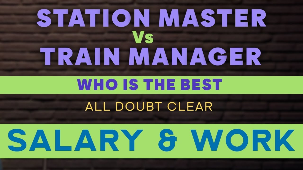 ✨STATION MASTER Vs TRAIN MANAGER SALARY AND WORK COMPARISON ✨ WHO IS THE BEST ! #rrb #railway