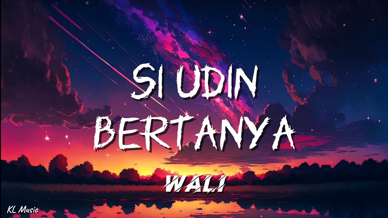 Wali - Si Udin Bertanya (Robbana Atina) (Lyrics) 