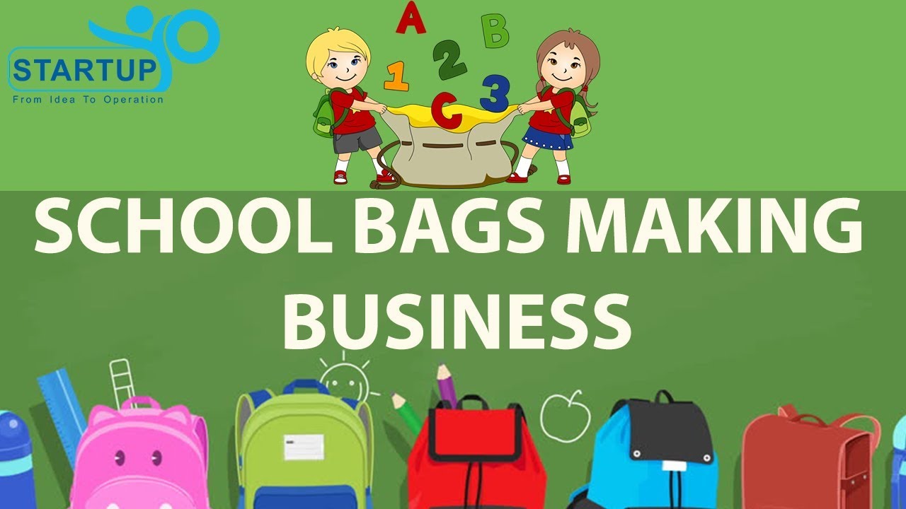 School Bags Making Business | StartupYo | www.startupyo.com