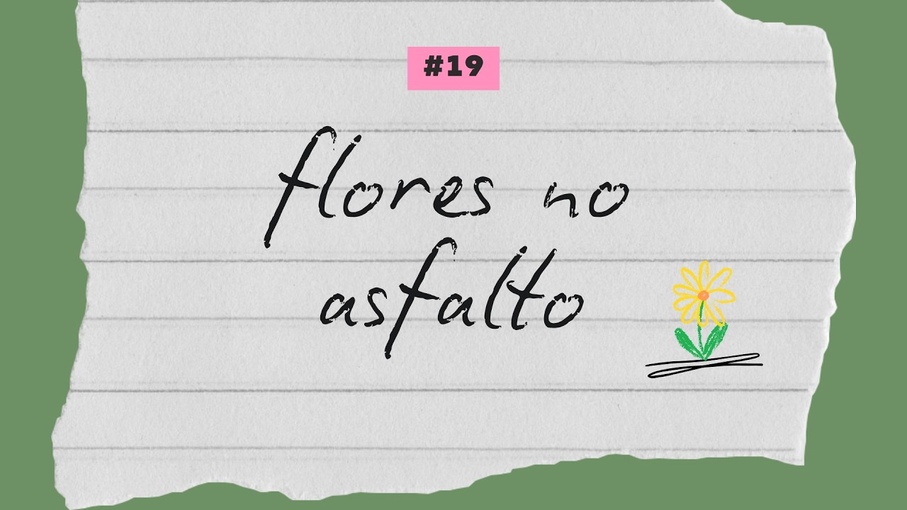 flores no asfalto