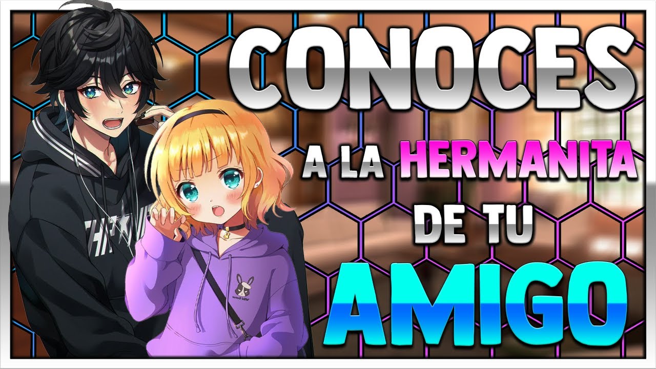ASMR/ROLEPLAY | 💜CONOCES A LA HERMANITA DE TU AMIGO💙 | ft @Zima Invader | Español
