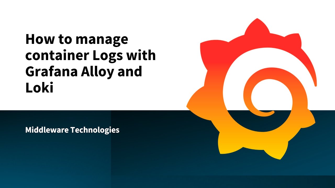 How to manage container Logs with Grafana Alloy and Loki