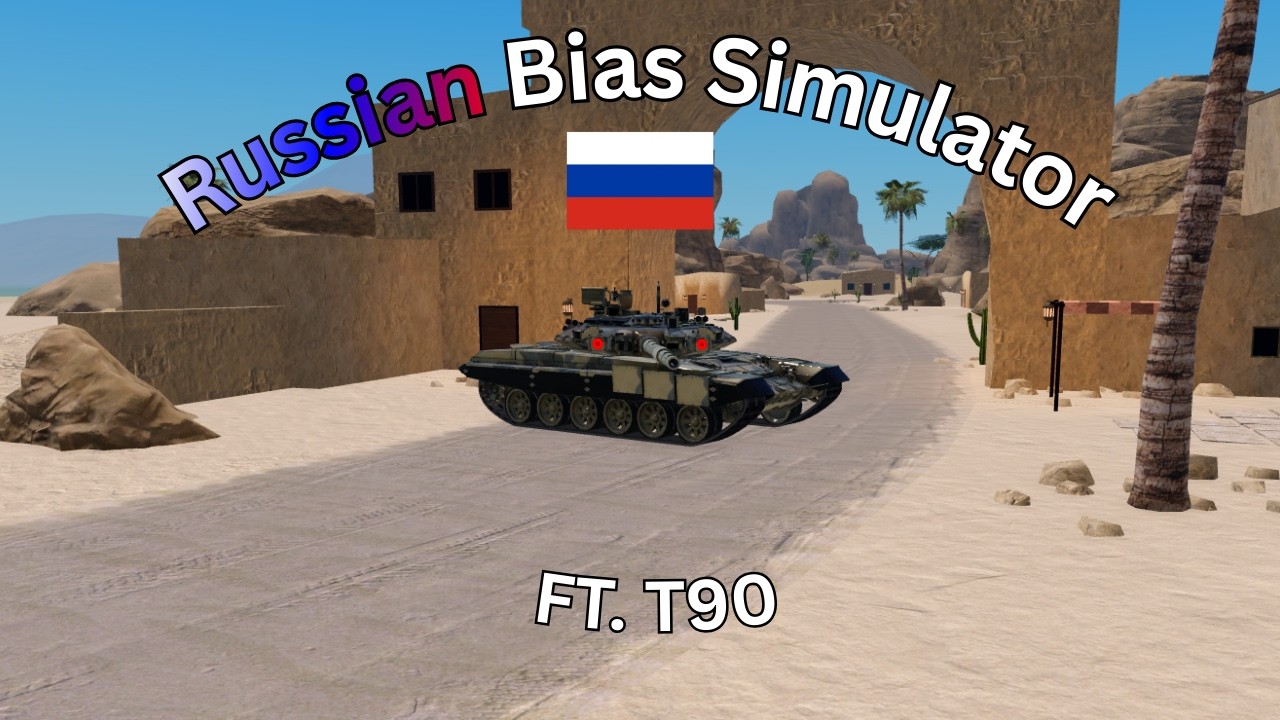 Russian Bias Simulator FT. T-90 | War Tycoon