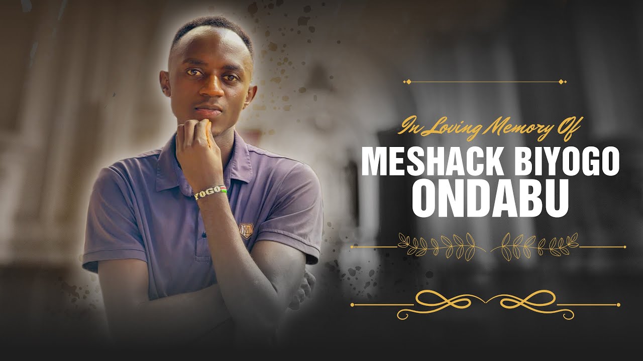 In Loving Memory  Of MESHACK BIYOGO ONDABU