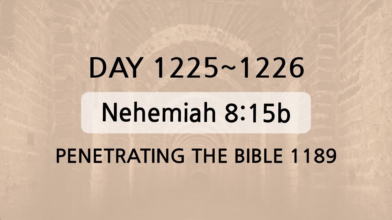 Tefillin [Day 1225-1226] Nehemiah 8:15b Repeating verses 50