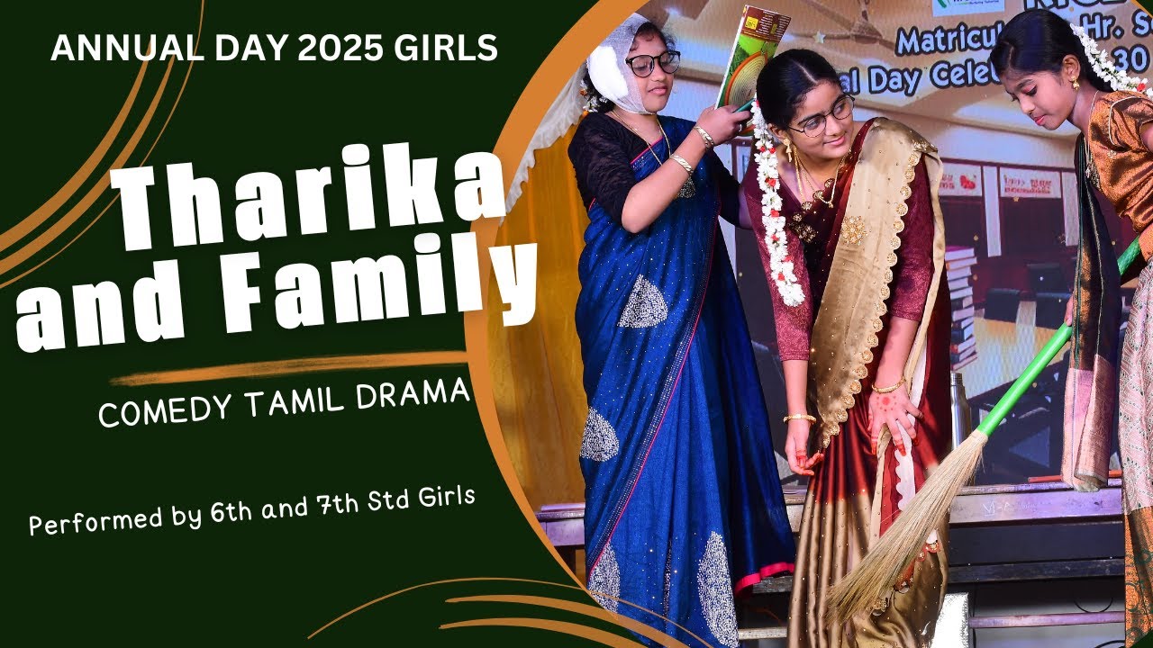 Annual Day 2025 (Girls) - Tharika & Family - Tamil Comedy Drama  - 6th-7th Std - UltraHD - 70mm