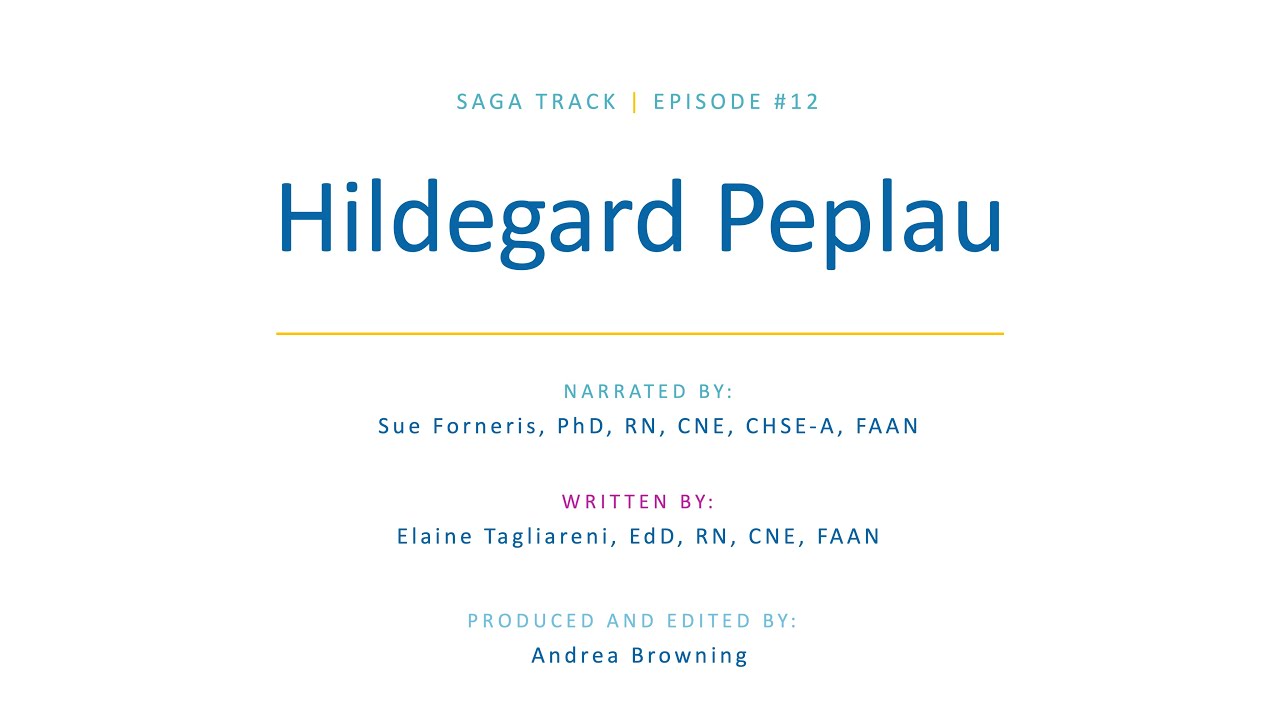 NLN Nursing EDge Unscripted Saga S1, Ep12: Hildegard Peplau