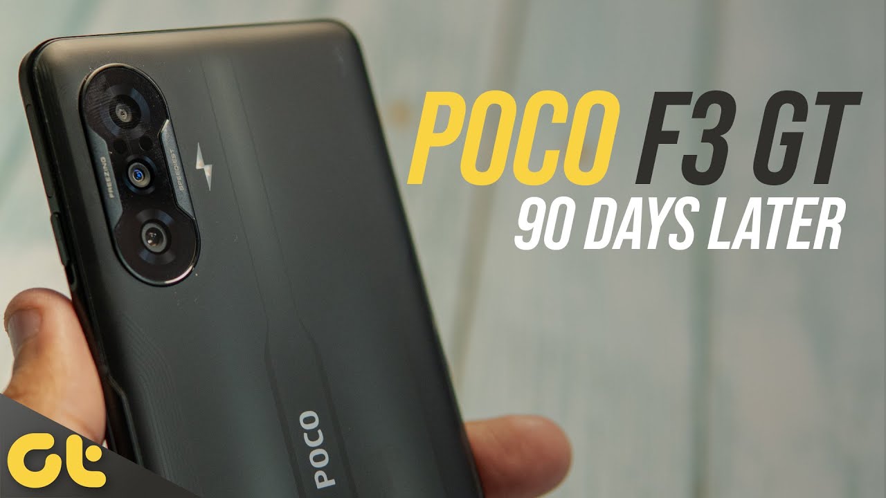 POCO F3 GT Review After 90 Days (Long-Term) | More Than a Gaming Phone | GTR