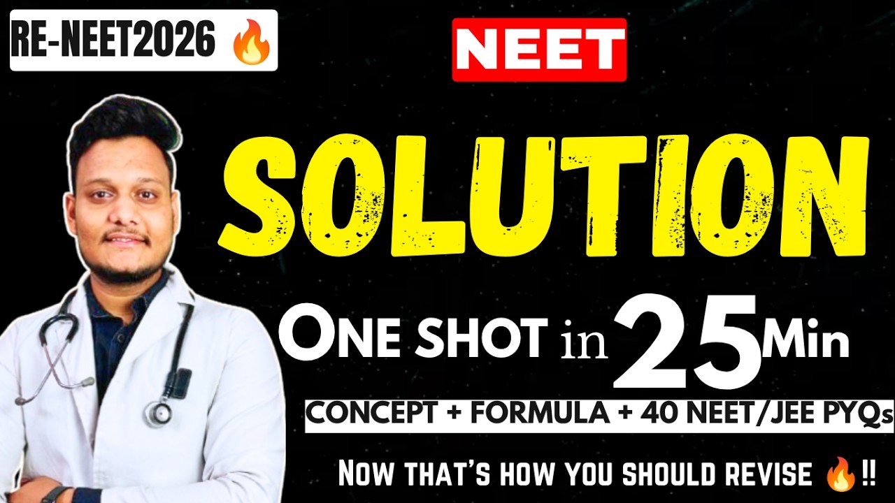 SOLUTION ONE SHOT in 15 Minute 🔥 || All Concepts, Tricks & PYQs || Class 12 || NEET/JEE