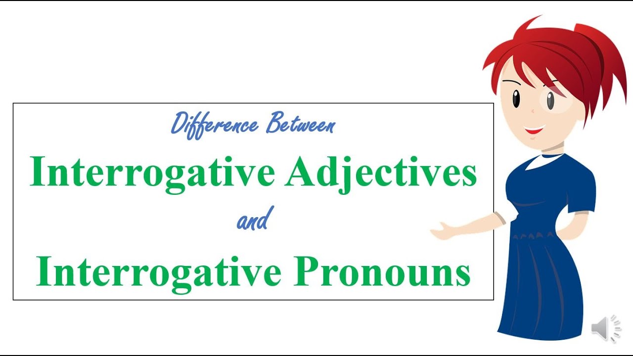 Difference between Interrogative Adjectives and Interrogative Pronouns | Learn with Love
