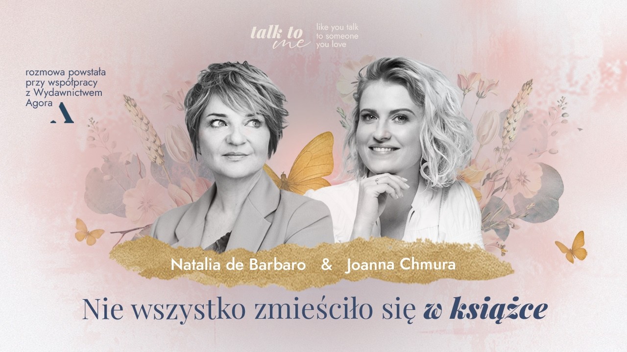 Natalia de Barbaro: Nie wszystko zmieściło się w książce... Talk to me! #35