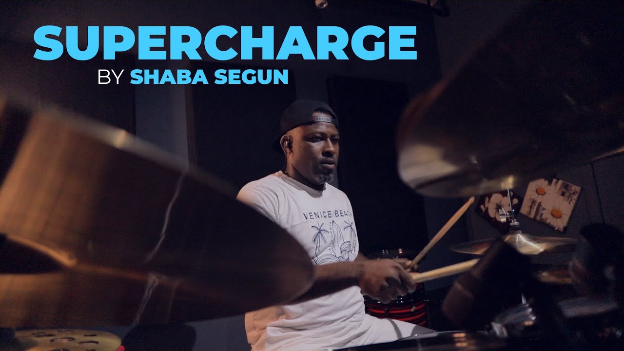 SUPERCHARGE | SHABA SEGUN (DRUM COVER)