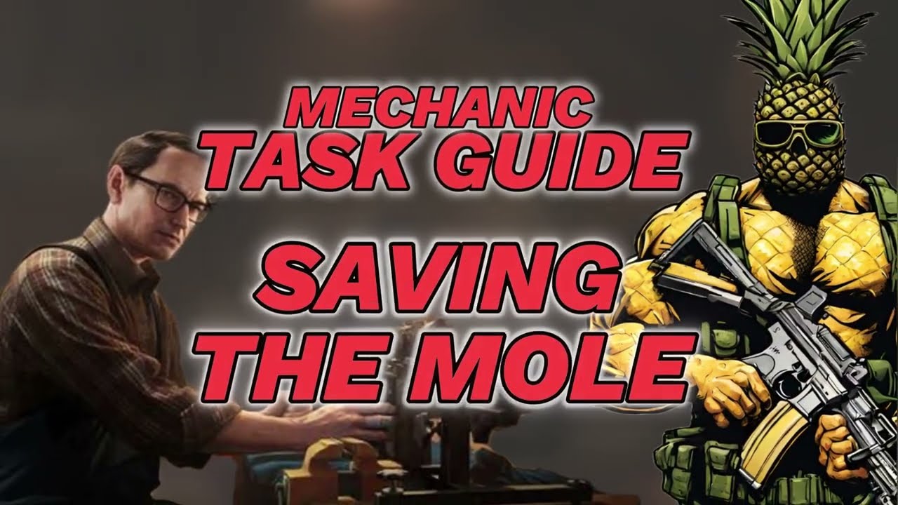Saving The Mole | Tarkov Patch .15 | Mechanic Task Guide
