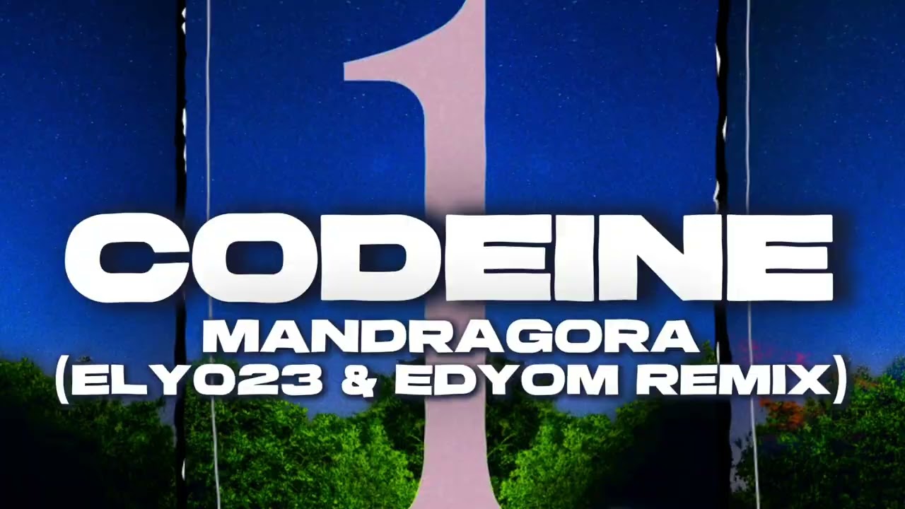 ELY 023 & EDYOM - CODEINE (MANDRAGORA REMIX)