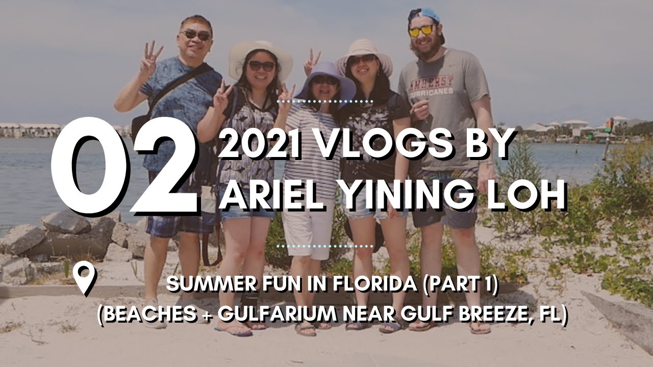 Summer Fun in Florida (Part 1 🏖️) | 2021 Vlogs : Episode 02 | Ariel Yining Loh
