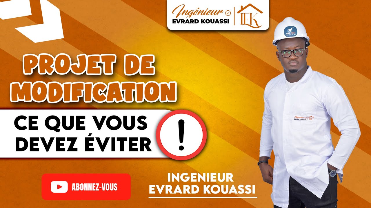 PROJET DE MODIFICATION : Ce que vous devez éviter !