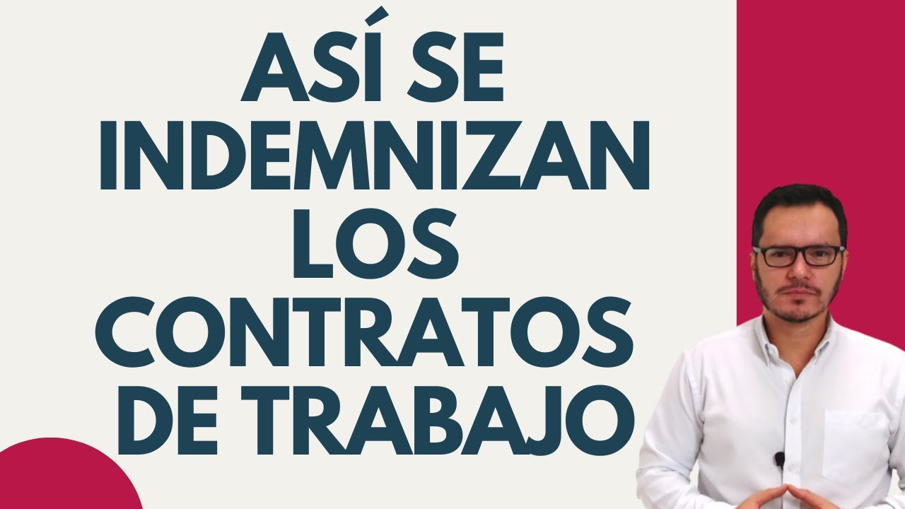 🔴INDEMNIZACIÓN DE CONTRATO DE TRABAJO A TÉRMINO INDEFINIDO | A TÉRMINO FIJO | POR OBRA O LABOR🔴