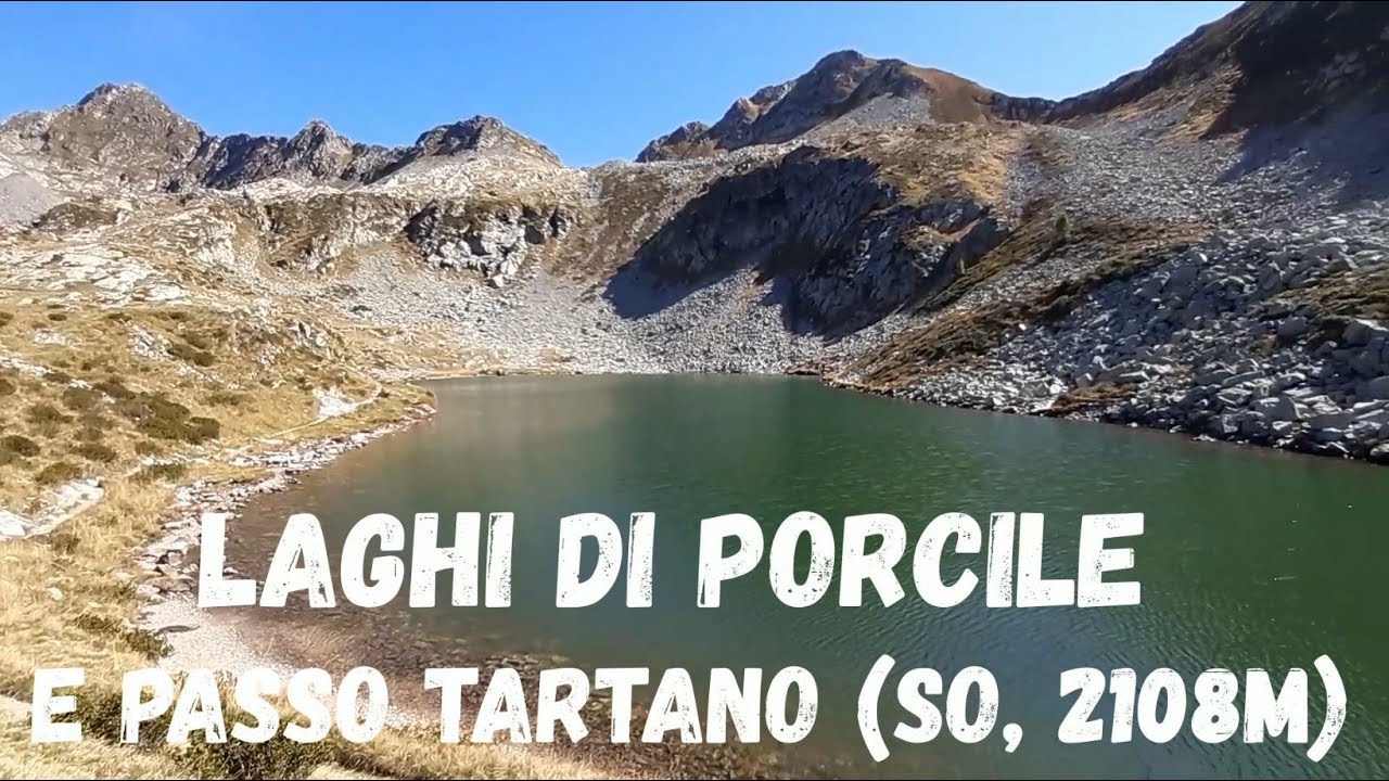 (L04) Laghi di Porcile (SO, 2095m) e Passo di Tartano (2108m) da San Simone di Valleve (BG)
