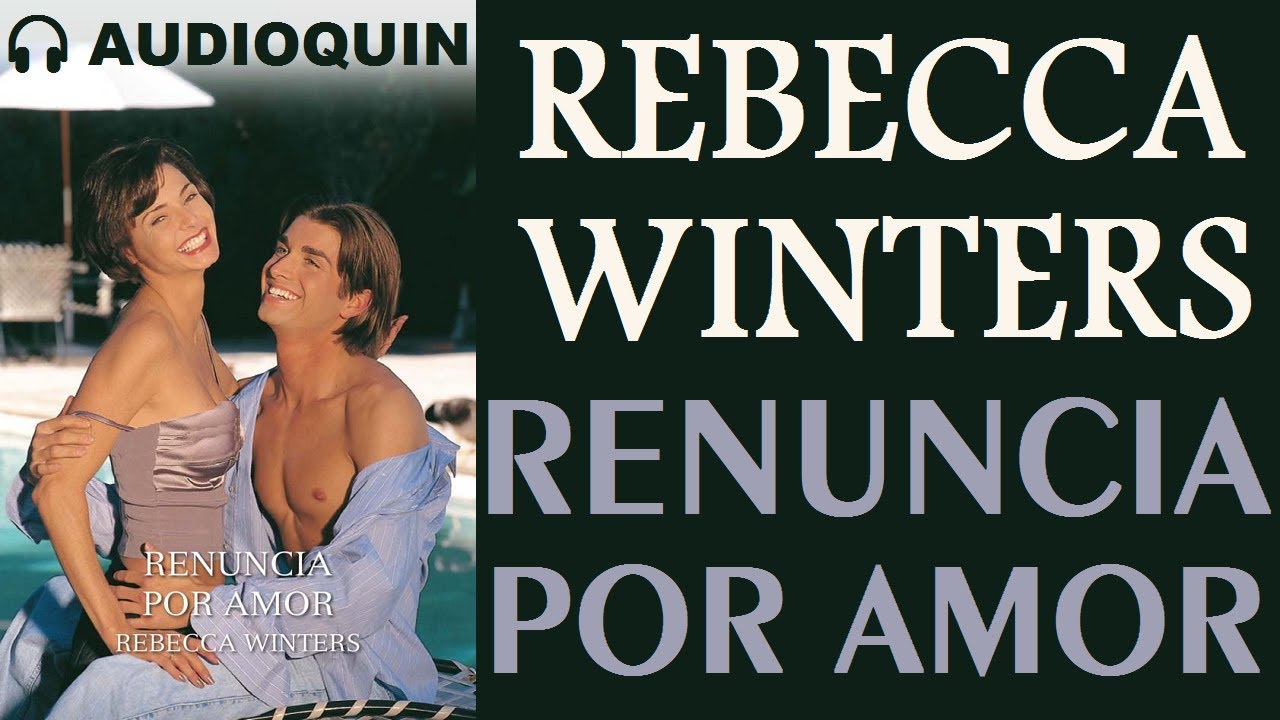 Renuncia Por Amor ✅ Audiolibro | AUDIOQUIN