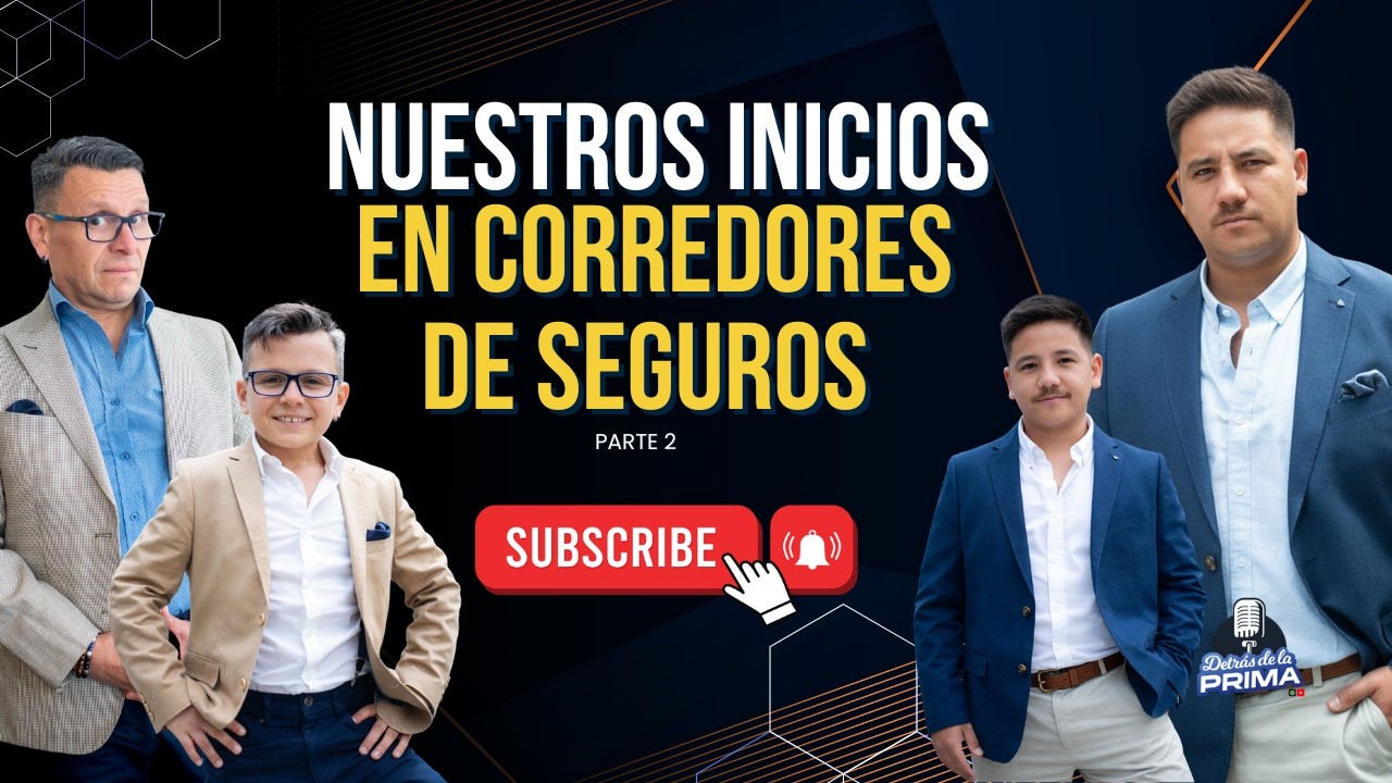 Nuestros Inicios : Corredores de Seguros Parte 2