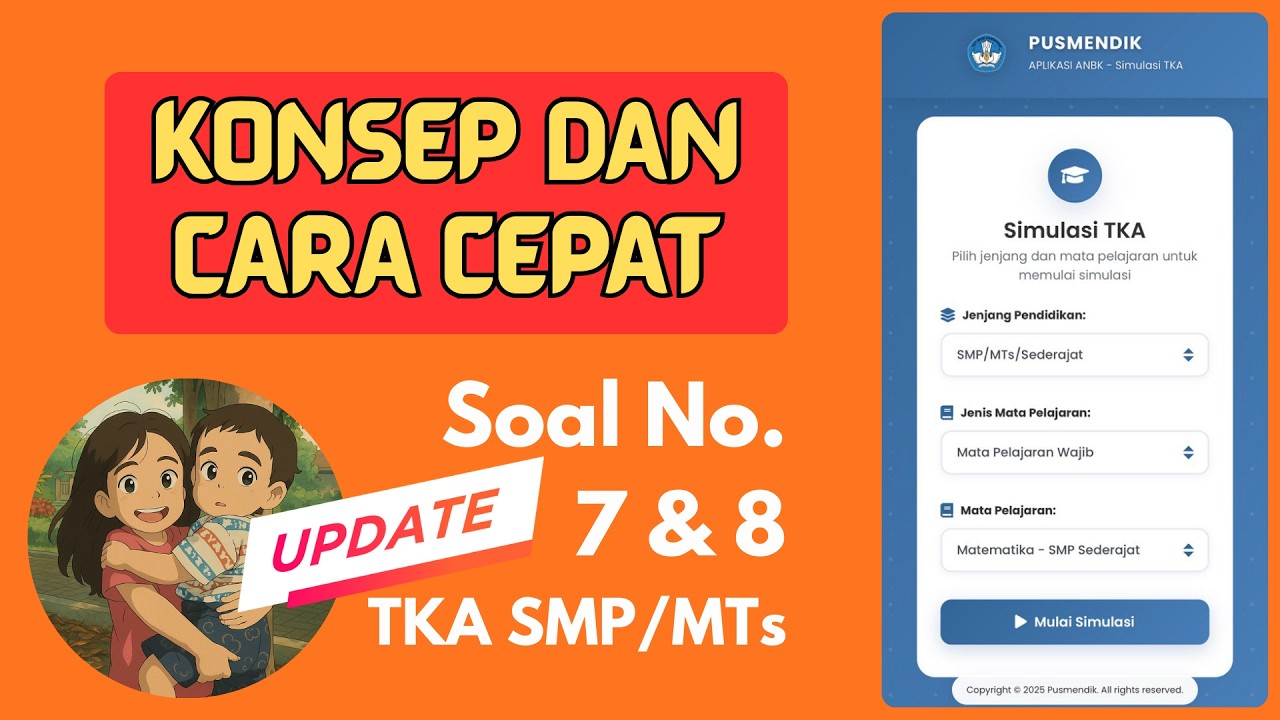 SOAL NO. 7 & 8 (dari 30) TKA MATEMATIKA SMP MTs 2026 | Kisi-Kisi Resmi Pusmendik Kemendikdasmen