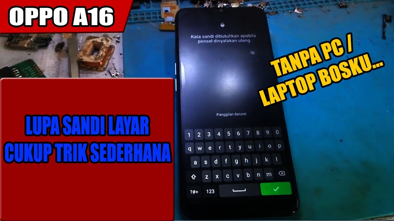 cara mengatasi oppo a16 lupa sandi layar kunci tanpa pc / laptop