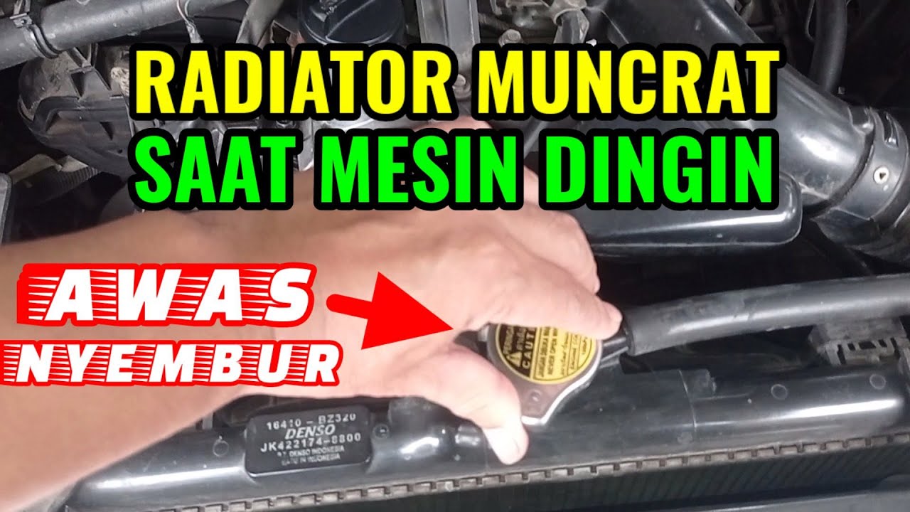 AIR RADIATOR MUNCRAT SAAT MESIN DINGIN I AIR RADIATOR NYEMBUR I AIR RADIATOR MELUAP I MESIN OVERHEAT