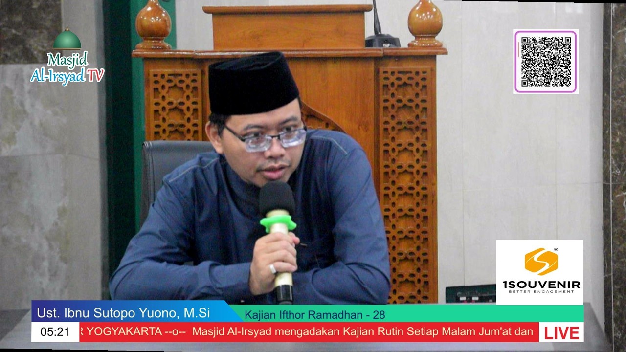 Kajian Ifthor Ramadhan - 28  - Ust. Ibnu Sutopo Yuono, M.Si