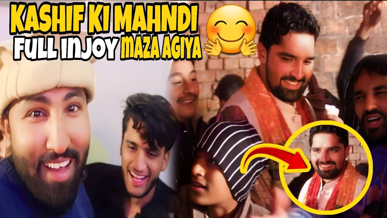 KASHIF KI SHADI FULL INJOYE MAZA AGIYA 🤗😍/کاشف کی شادی /مہندی والی رات 