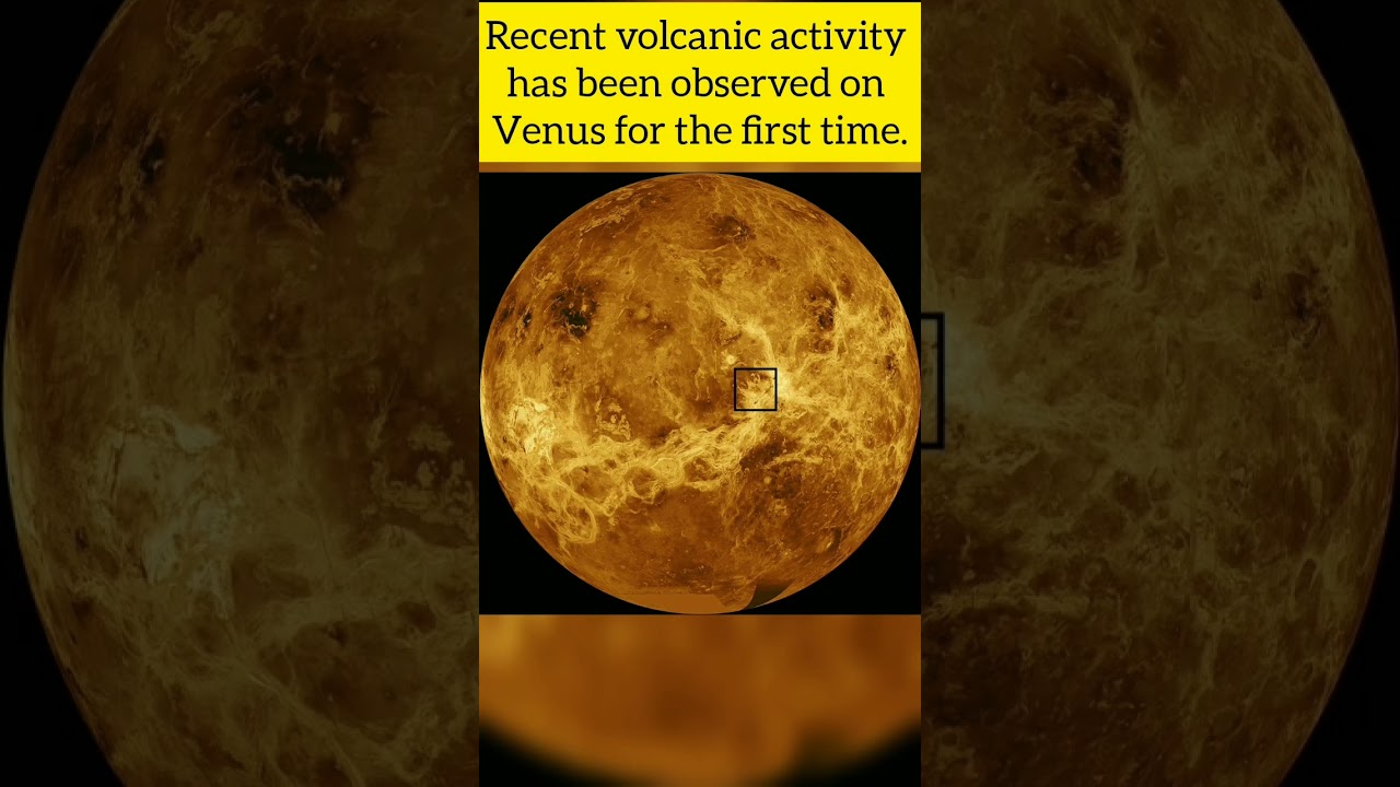 Recent volcanic activity has been observed on Venus for the first time
