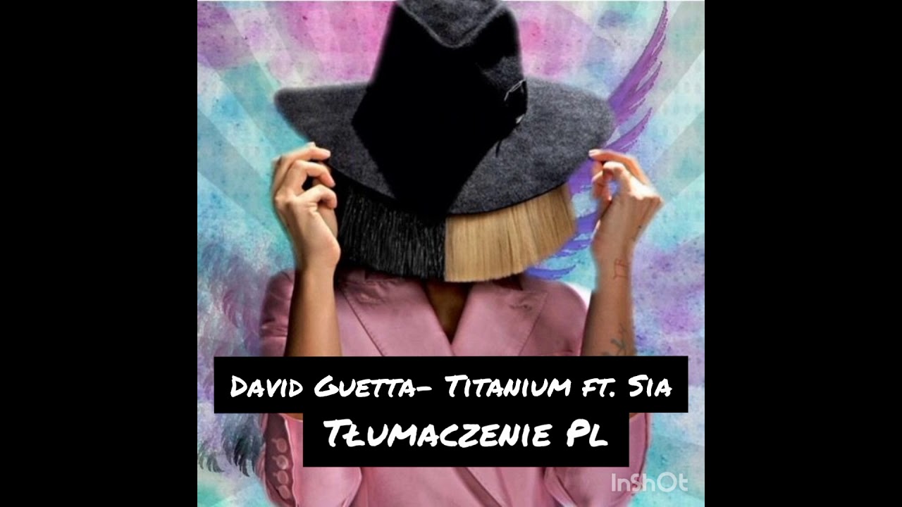 David Guetta - Titanium (ft Sia) TŁUMACZENIE PL