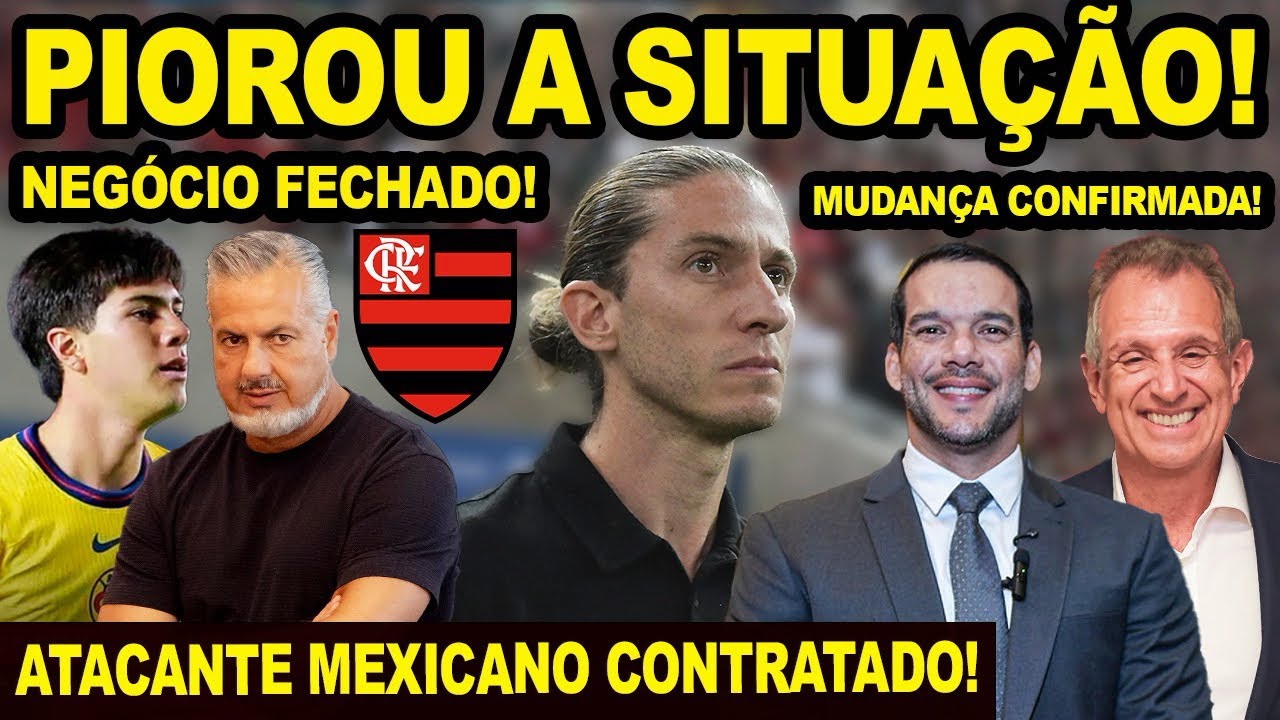 PIOROU A SITUAÇÃO DE FILIPE LUIS COM A TORCIDA DO FLAMENGO! TÉCNICO SE EXPLICOU! ATACANTE CONTRATADO