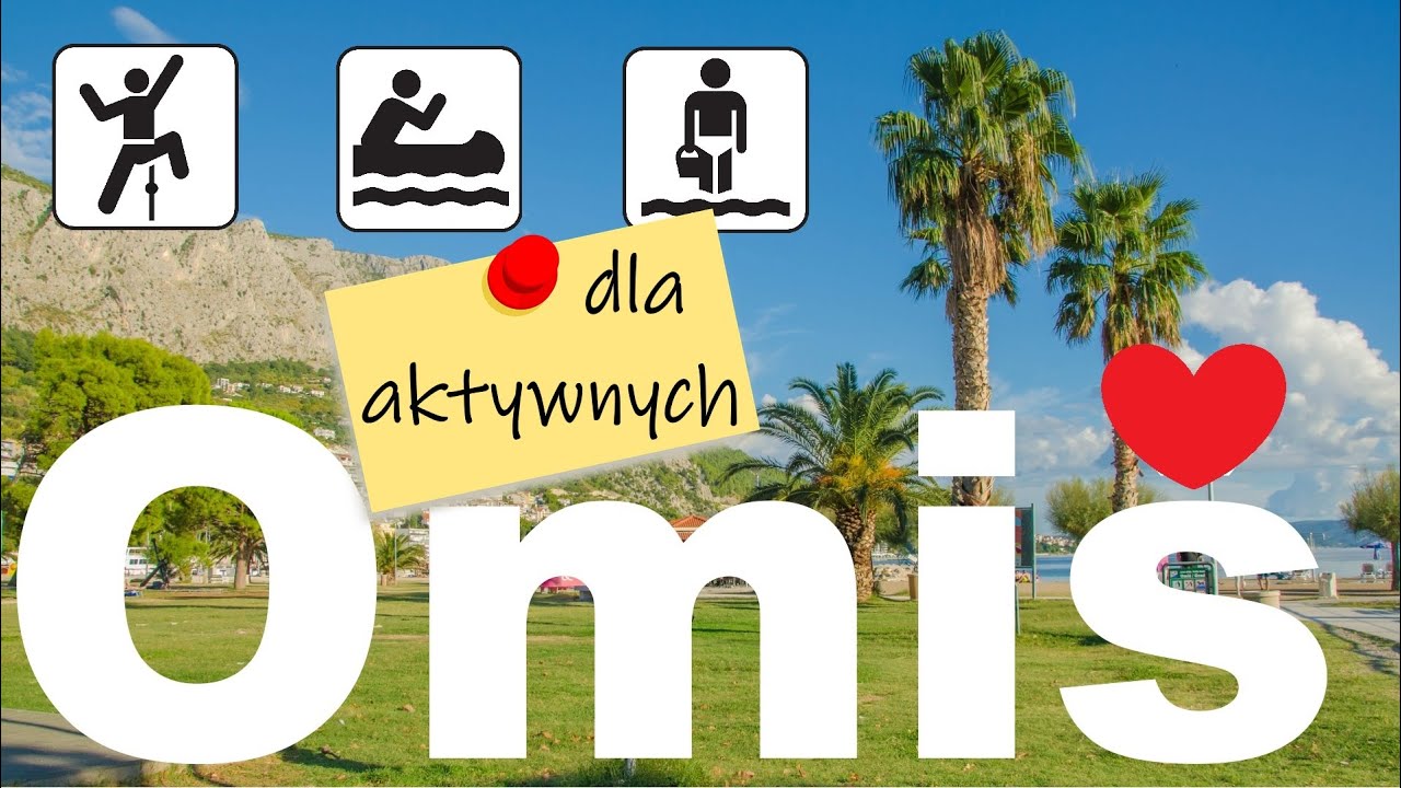 Omi&scaron; miasto pirat&oacute;w w Dalmacji - atrakcje, twierdza, most, piaszczysta plaża, Cetina tyrolka rafting