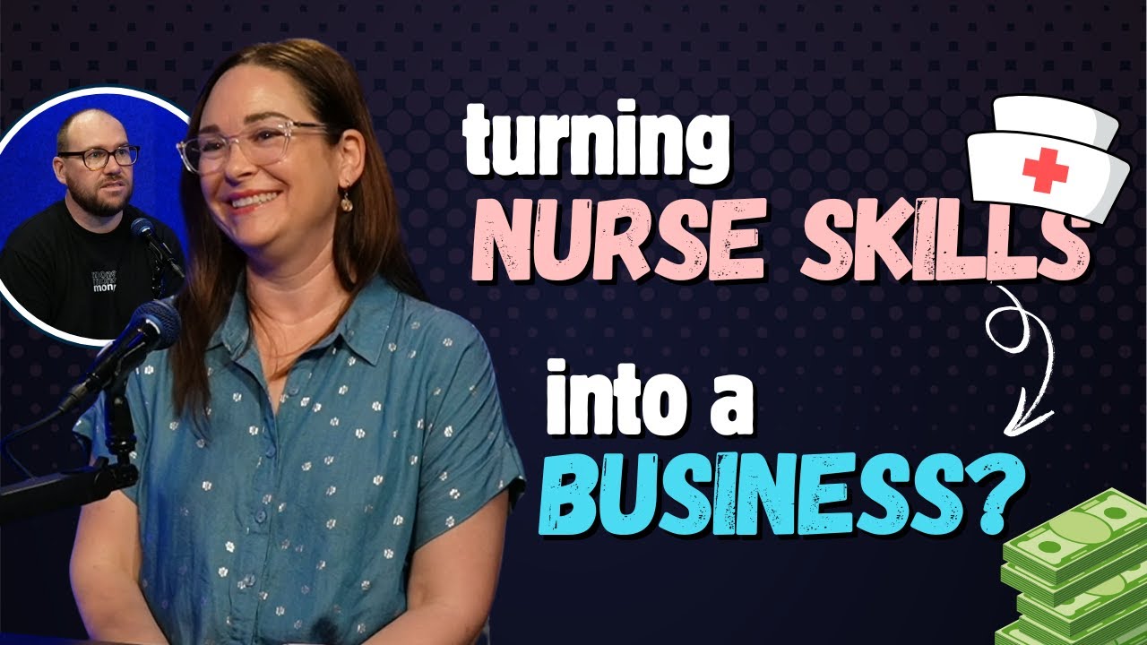 should nurse Jane start a business? (ep210)