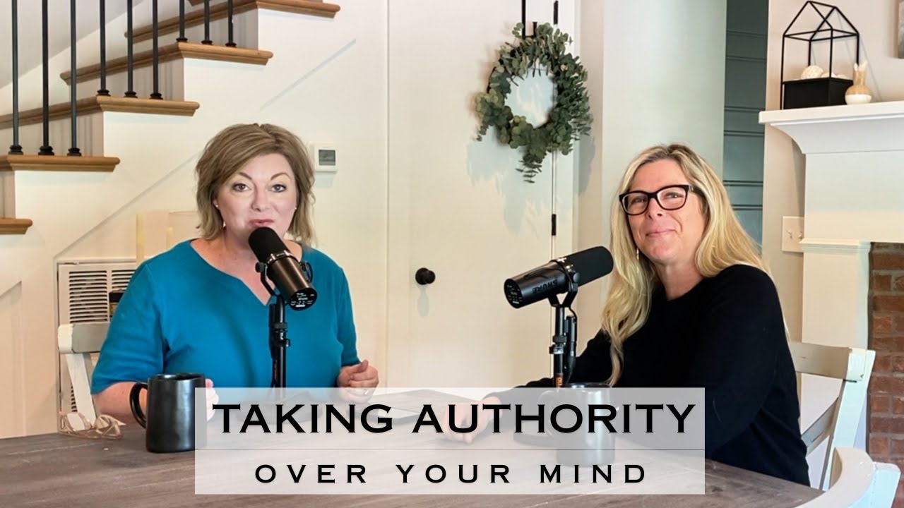 Taking Authority Over Your Mind